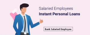 Loan for Salaried Employees